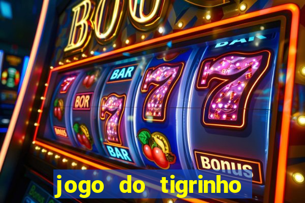 jogo do tigrinho que mais paga